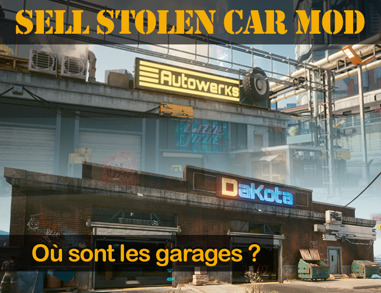 « Sell Stolen Car Mod » Où sont les garages ?