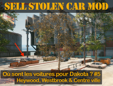 « Sell Stolen Car Mod » missions à Heywood, Westbrook & Centre ville