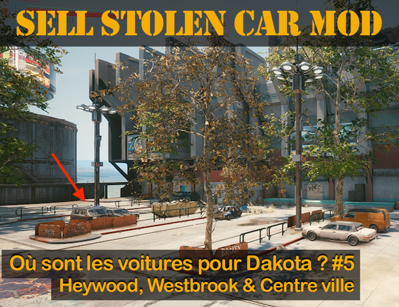 « Sell Stolen Car Mod » missions à Heywood, Westbrook & Centre ville